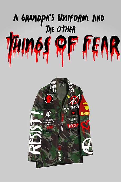 A Grandpa’s Uniform and the Other Things of Fear